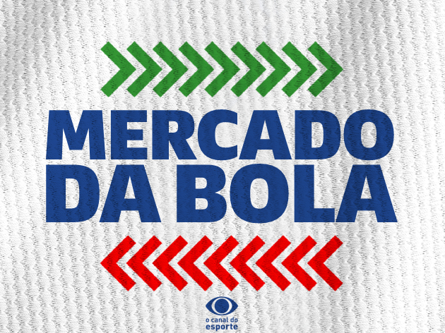 Mercado da Bola: Confira o vai-e-vem dos clubes brasileiros