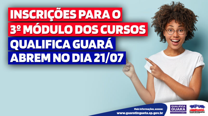 Inscrições para o 3° módulo dos cursos do Qualifica Guará abrem no dia 21/07 Reprodução/ Prefeitura de Guaratinguetá