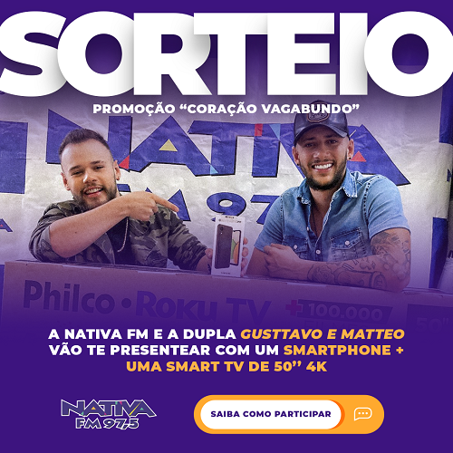 Promoção “Coração Vagabundo Nativa e Gustavo & Matteo” Divulgação/Nativa FM