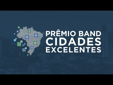 Vem aí a nova edição do Prêmio Band Cidades Excelentes 2022