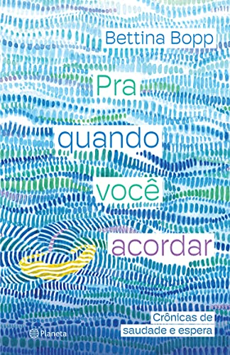 Novo livro de Bettina Bopp reúne crônicas e reflexões sobre a vida Foto: Divulgação