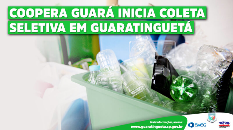 Coopera Guará inicia coleta seletiva em Guaratinguetá Reprodução/ Prefeitura de Guaratinguetá