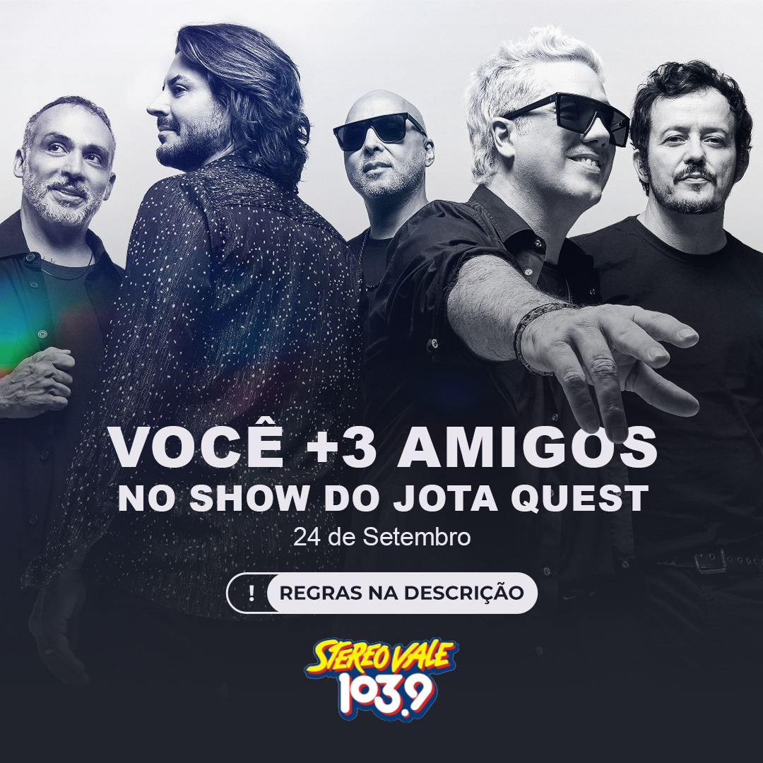 Regulamento: Promoção show do Jota Quest da Stereo Vale FM  Divulgação