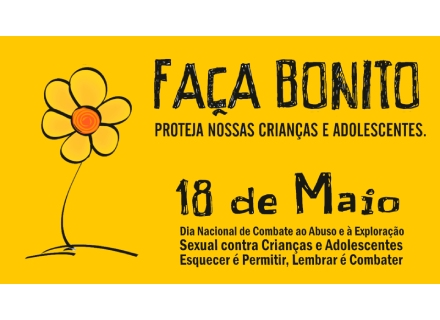 Dia Nacional de Combate ao Abuso e à Exploração Sexual de Crianças e Adolescentes Divulgação/PMA