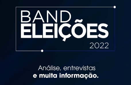 ELEIÇÕES 2022: “Band Eleições” dá início à cobertura do processo eleitoral
