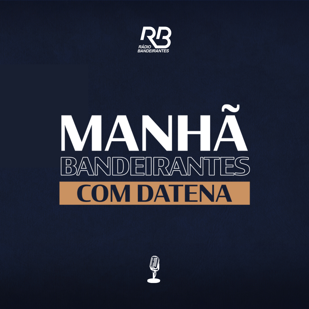 MANHÃ BANDEIRANTES