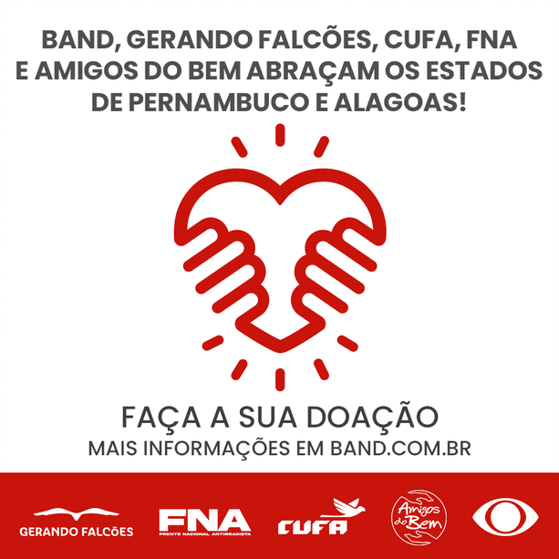Saiba como doar para a campanha Band Abraça Pernambuco e Alagoas