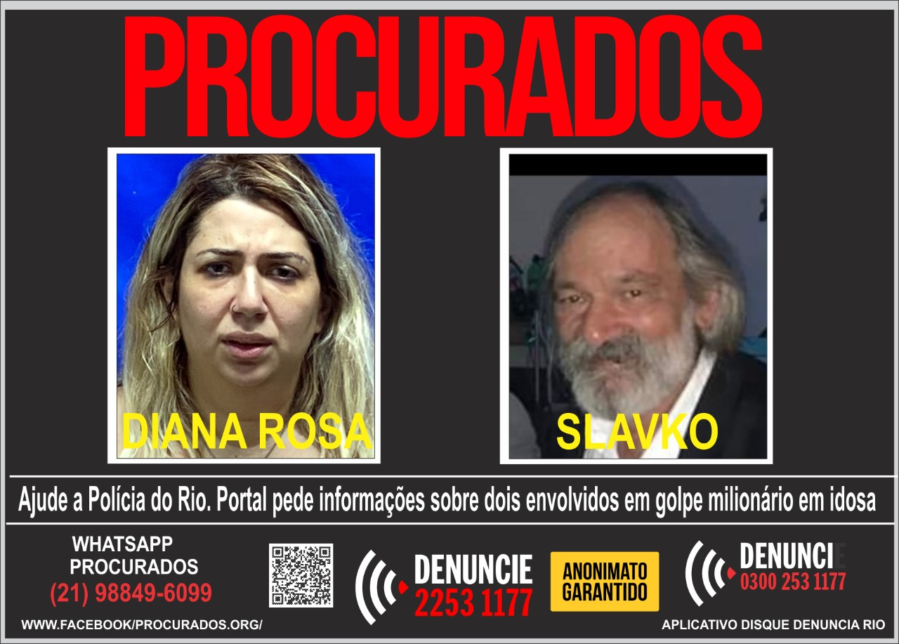 Diana Rosa Vuletic e o pai dela, Slavo Vuletic são alvos da Polícia Divulgação/Portal dos Procurados