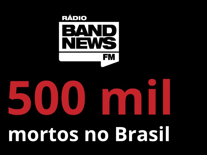 500 mil mortos: Especialistas apontam futuro sem perspectiva de alívio na pandemia Rádio BandNews FM