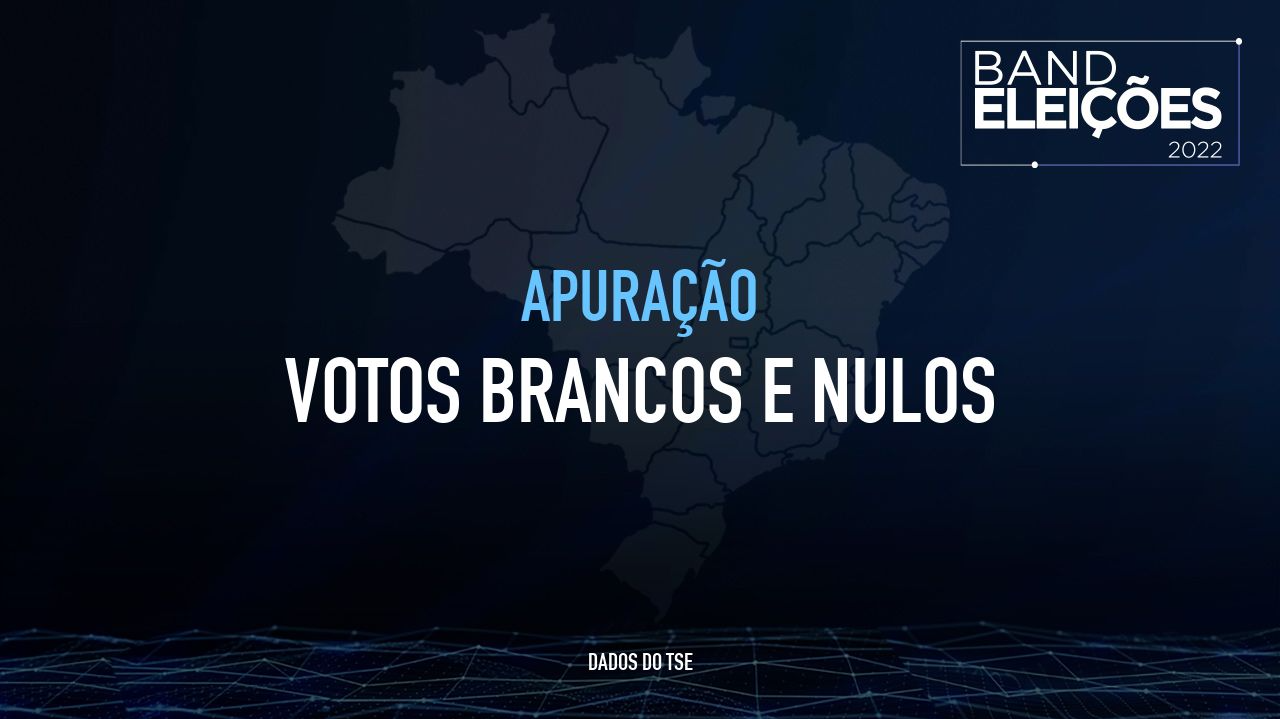 Veja o ranking de estados com maior número de votos brancos e nulos nas eleições 2022 Band