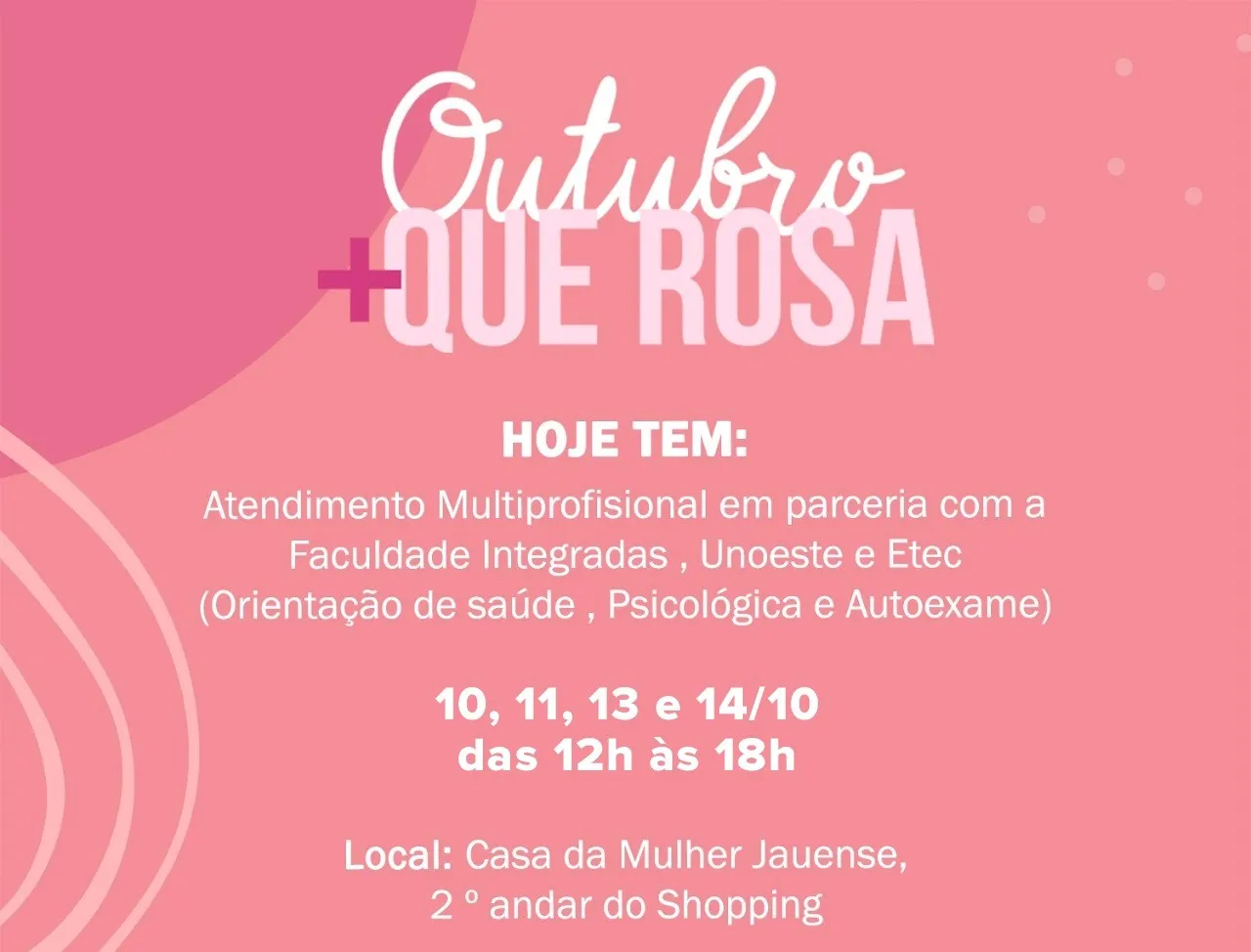 A ação faz parte da Campanha do Outubro Rosa